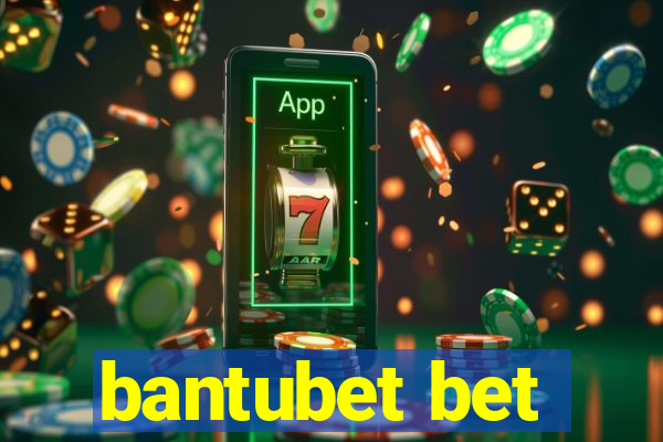 bantubet bet